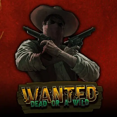 Wanted Dead or a Wild — CrazyPot